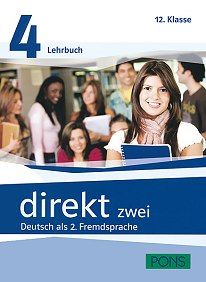 Немски език 12 клас - Direkt zwei - ниво 4 - Учебник и учебна тетрадка