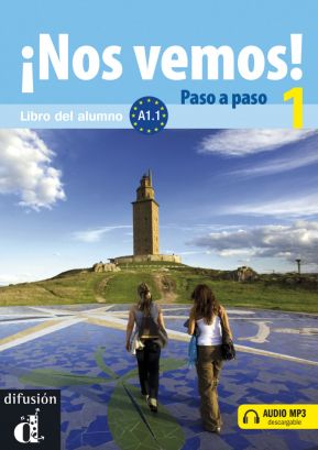 Испански език - ¡Nos vemos! Paso a paso 1 · Nivel A1.1 Libro del alumno 