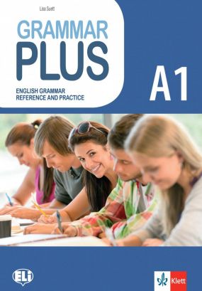 Grammar Plus A1: English Grammer Reference and Practice / Граматика с упражнения по английски език