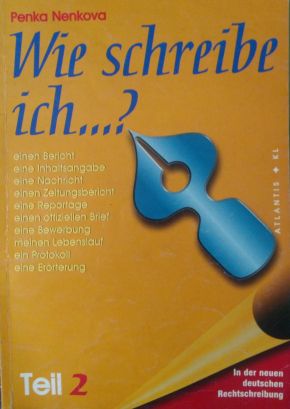 Учебник  по немски език -  Wie schreibe ich...?