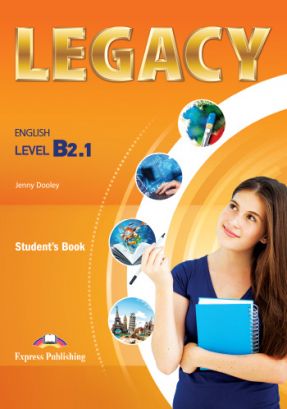 Английски език Legacy B2.1 Student's Book