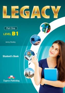 Английски език Legacy level B 1 Part One