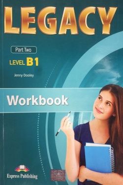 Английски език Legacy level B 1 Part Two Workbook