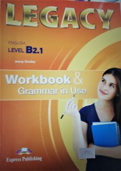 Английски език Legacy level B 2.1 Workbook